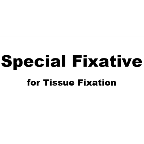 Special Fixative for Tissue Fixation